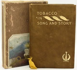 Item #288548 [ WINES & SPIRITS] TOBACCO IN SONG AND STORY. John Bain Jr