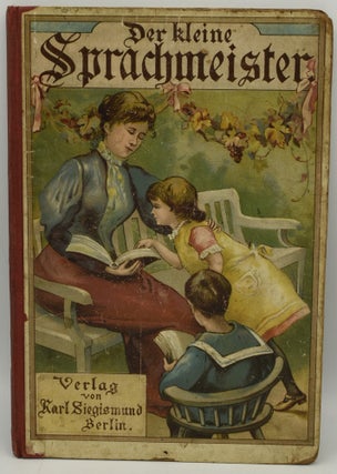 Item #288764 DER KLEINE SPRACHMEISTER: EIN LEHR UND BILDERBUCH. Hermann Piper