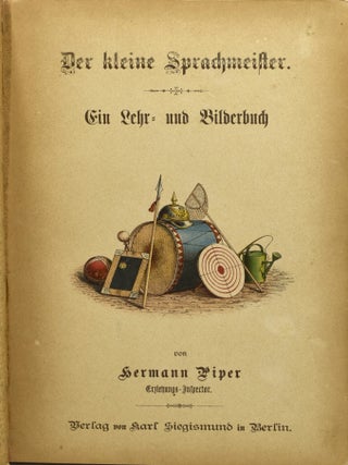 DER KLEINE SPRACHMEISTER: EIN LEHR UND BILDERBUCH