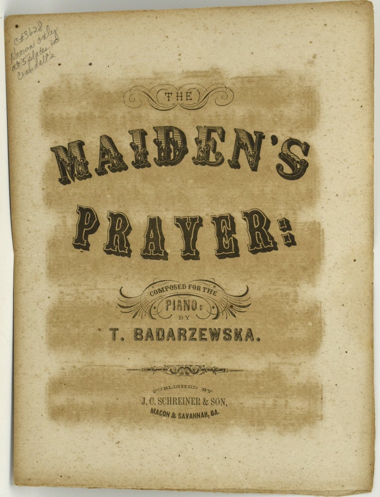 Item #288808 THE MAIDEN’S PRAYER: COMPOSED FOR THE PIANO BY T. BADARZEWSKA. T. Badarzewska.