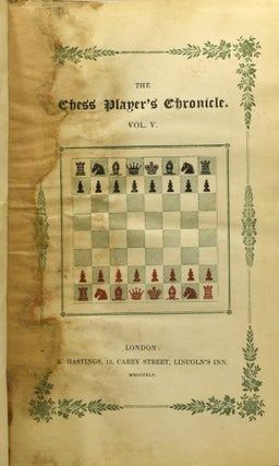 THE CHESS PLAYER’S CHRONICLE. VOL. V.