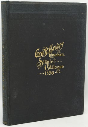 Item #288885 [TRADE CATALOGUE] 1896. STAPLE CATALOGUE. GEO. B. HAWLEY, MANUFACTURER OF LEAD...
