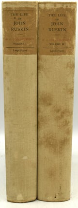 Item #289097 THE LIFE AND WORK OF JOHN RUSKIN. VOLUME I & II. (TWO VOLUMES). W. G. Collingwood