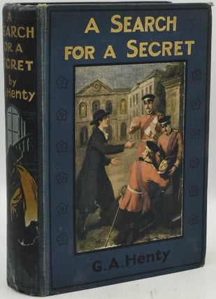 Item #289175 A SEARCH FOR A SECRET. G. A. Henty