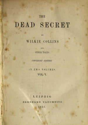 THE DEAD SECRET. AND OTHER TALES. (TWO VOLUMES IN ONE)