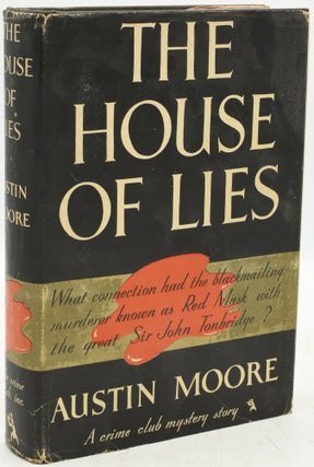 Item #289498 THE HOUSE OF LIES. Austin Moore
