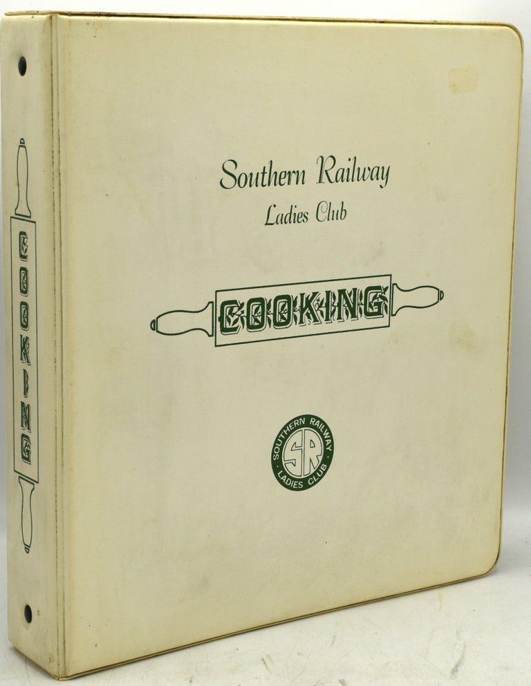 Item #289515 [COOKERY] SOUTHERN RAILWAY LADIES CLUB COOKBOOK. Southern Railway Ladies Club | Louise G. Brosnan.