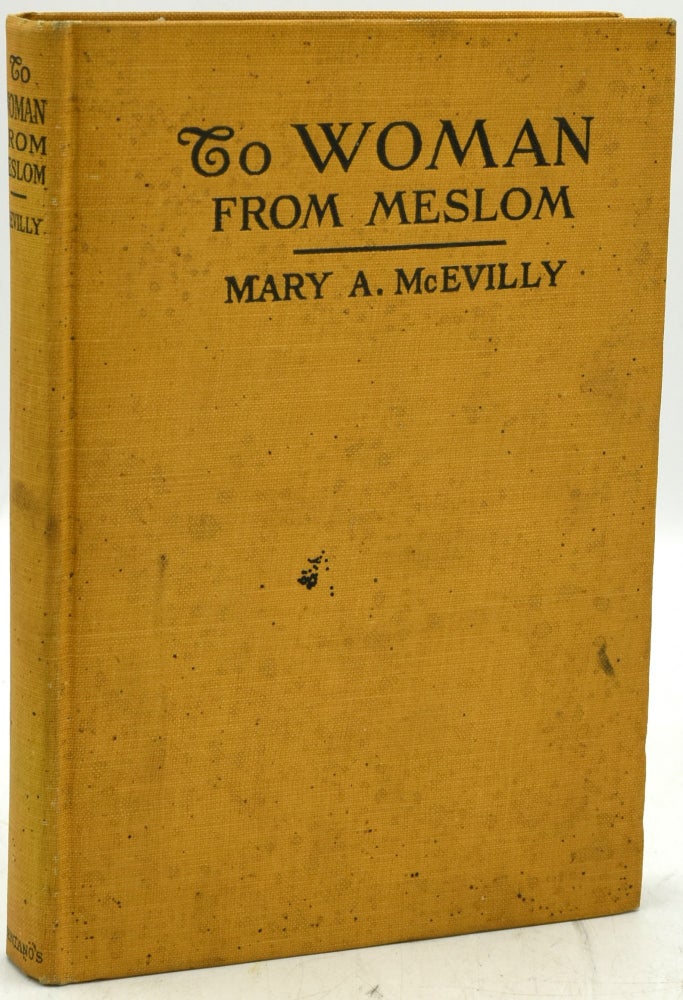 Item #289547 [NEW AGE AND OCCULT] TO WOMAN FROM MESLOM. A MESSAGE FROM MESLOM IN THE LIFE BEYOND. Mary McEvilly | Walter Franklin Prince.