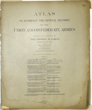Item #289770 [PART 10] ATLAS TO ACCOMPANY THE OFFICIAL RECORDS OF THE UNION AND CONFEDERATE...