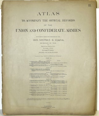 Item #289771 [PART 11] ATLAS TO ACCOMPANY THE OFFICIAL RECORDS OF THE UNION AND CONFEDERATE...