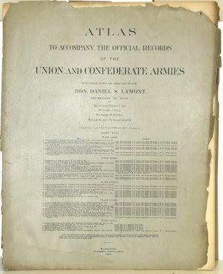 Item #289775 [PART 17] ATLAS TO ACCOMPANY THE OFFICIAL RECORDS OF THE UNION AND CONFEDERATE...
