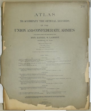 Item #289784 [PART 24] ATLAS TO ACCOMPANY THE OFFICIAL RECORDS OF THE UNION AND CONFEDERATE...