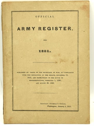 Item #289852 OFFICIAL ARMY REGISTER, FOR 1851. Secretary of War