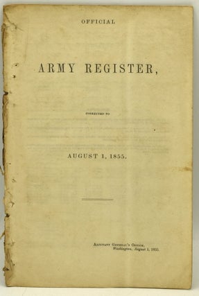 Item #289862 OFFICIAL ARMY REGISTER, CORRECTED TO AUGUST 1, 1855