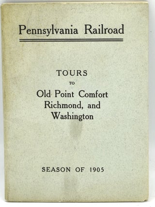 Item #289885 PENNSYLVANIA RAILROAD. SHORT VACATION TOURS TO OLD POINT COMFORT, RICHMOND, AND...