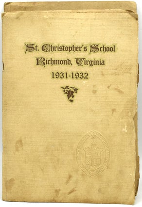 [RICHMOND] ST. CHRISTOPHER’S SCHOOL. A COUNTRY BOARDING AND DAY SCHOOL FOR BOYS. 1926-1927; 1930-1931; 1931-1932. (THREE VOLUMES)