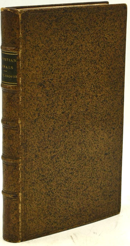 Item #289902 CHRISTIAN MORALS: BY SIR THOMAS BROWNE, OF NORWICH, M. D. AND AUTHOR OF RELIGIO MEDICI. THE SECOND EDITION WITH A LIFE OF THE AUTHOR, BY SAMUEL JOHNSON; AND EXPLANATORY NOTES. Thomas Browne | Samuel Johnson.