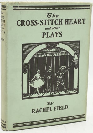 Item #290113 [DRAMA] THE CROSS-STITCH HEART AND OTHER PLAYS. | THE CROSS-STITCH HEART. GREASY...