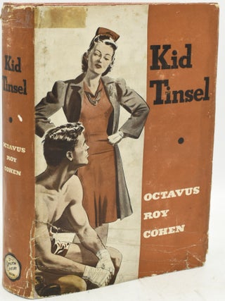 Item #290178 KID TINSEL. Octavus Roy Cohen