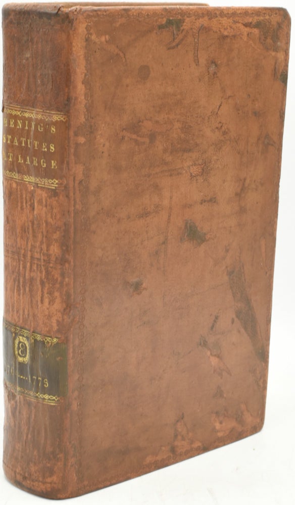 Item #290183 THE STATUTES AT LARGE; BEING A COLLECTION OF ALL THE LAWS OF VIRGINIA, FROM THE FIRST SESSION OF THE LEGISLATURE, IN THE YEAR 1619. VOLUME VIII. (VOLUME EIGHT ONLY). William Waller Hening.