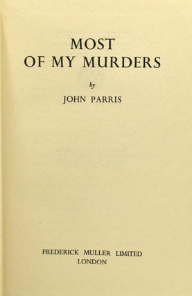 MOST OF MY MURDERS.