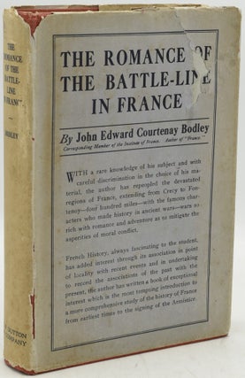 Item #290501 THE ROMANCE OF THE BATTLE-LINE IN FRANCE. WITH AN ADDITIONAL CHAPTER ON THE RESULTS...