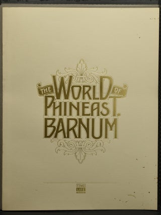THE WORLD OF PHINEAS T. BARNUM