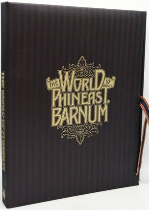 Item #290518 THE WORLD OF PHINEAS T. BARNUM. Matthew Brady