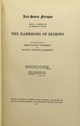 THE HARRISONS OF SKIMINO; Being a Memoir of an American Family