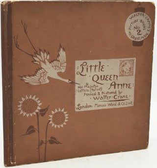 Item #290701 LITTLE QUEEN ANNE AND HER MAJESTY’S LETTERS. Walter Crane