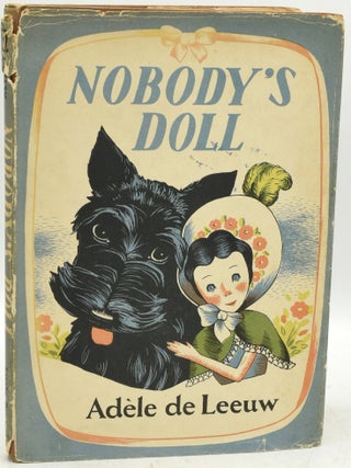 Item #290721 NOBODY’S DOLL. Adele de Leeuw | Anne Vaughan