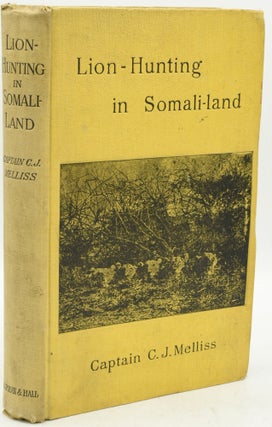 Item #290813 LION-HUNTING IN SOMALI-LAND, ALSO AN ACCOUNT OF “PIGSTICKING” THE AFRICAN...
