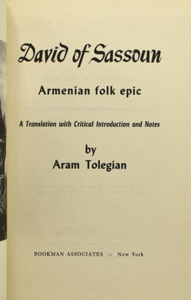 FOLKLORE & MYTHOLOGY] DAVID OF SASSOUN. ARMENIAN FOLK EPIC. A TRANSLATION WITH CRITICAL INTRODUCTION AND NOTES.