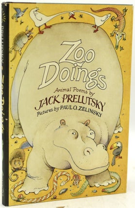Item #291007 ZOO DOINGS. Jack Prelutsky | Paul O. Zelinsky