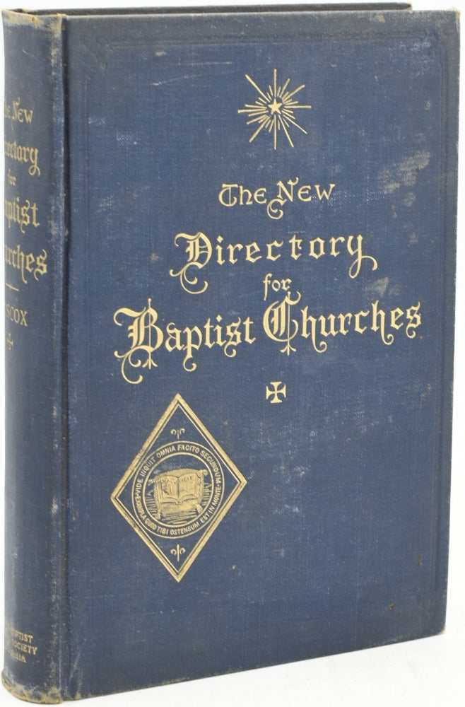 Item #291098 THE NEW DIRECTORY FOR BAPTIST CHURCHES. Edward T. Hiscox.