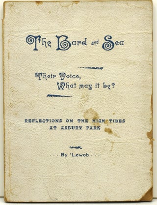 Item #291181 THE BARD AND SEA. THEIR VOICE, WHAT MAY IT BE? REFLECTIONS ON THE HIGH TIDES AT...