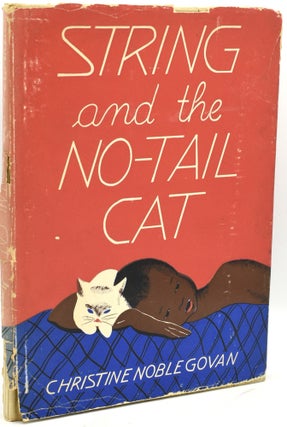 Item #291325 STRING AND THE NO-TAIL CAT. Christine Noble Govan
