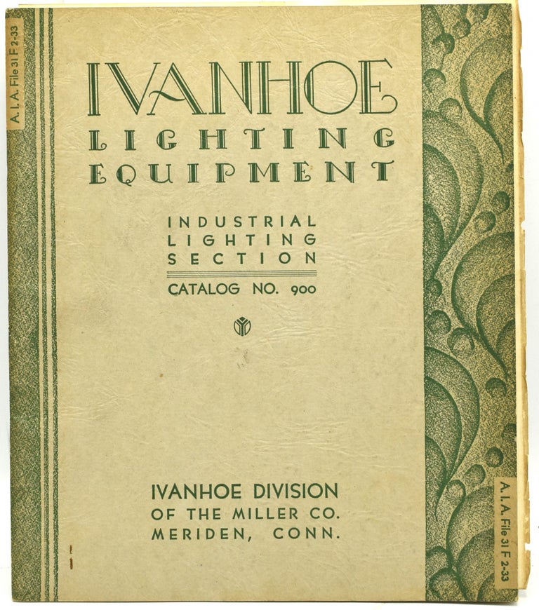 Item #291337 [TRADE CATALOG] IVANHOE LIGHTING EQUIPMENT. INDUSTRIAL LIGHTING DEPARTMENT. METAL REFLECTORS AND FITTINGS FOR INDUSTRIAL ILLUMINATION. CATALOG NO. 900. Ivanhoe Division of The Miller Company.