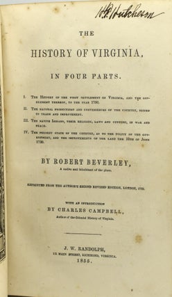 Item #291344 THE HISTORY OF VIRGINIA IN FOUR PARTS. Robert Beverley | Charles Campbell, Introduction