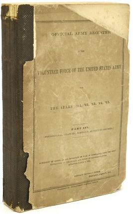 Item #291418 OFFICIAL ARMY REGISTER OF THE VOLUNTEER FORCE OF THE UNITED STATES ARMY FOR THE...