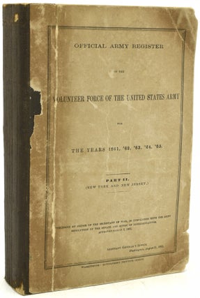 Item #291419 OFFICIAL ARMY REGISTER OF THE VOLUNTEER FORCE OF THE UNITED STATES ARMY FOR THE...