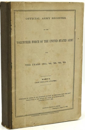 Item #291420 OFFICIAL ARMY REGISTER OF THE VOLUNTEER FORCE OF THE UNITED STATES ARMY FOR THE...