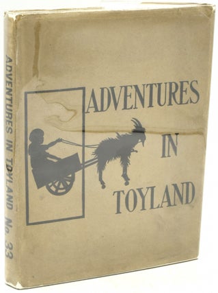 Item #291427 ADVENTURES IN TOYLAND. WHAT THE MARIONETTE TOLD MOLLY [ALTEMUS’ YOUNG PEOPLE’S...