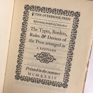 [SPECIAL PRESS; KEEPSAKE] THE OVERBROOK PRESS. THE TYPES, BORDERS, RULES & DEVICES OF THE PRESS ARRANGED AS A KEEPSAKE