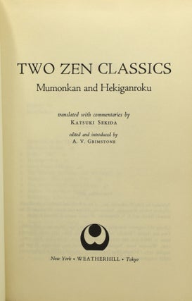 TWO ZEN CLASSICS: MUMONKAN AND HEKIGANROKU