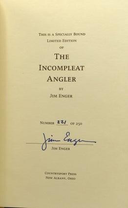 THE INCOMPLEAT ANGLER: A FLY FISHING ODYSSEY