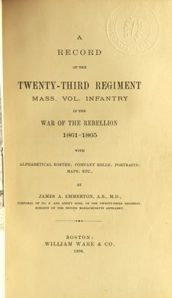 RECORD OF THE TWENTY-THIRD REGIMENT MASS. VOL. INFANTRY IN THE WAR OF THE REBELLION 1861-1865