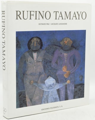 Item #291884 RUFINO TAMAYA. Octavio Paz, Jacques Lassaigne, Texts