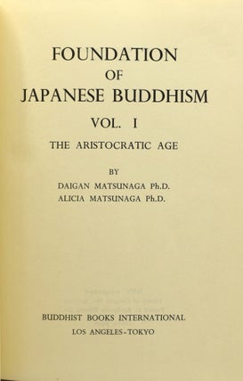 FOUNDATION OF JAPANESE BUDDHISM. VOLUMES I & II (2 Volumes)