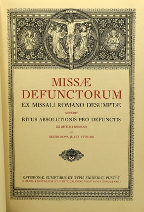 MISSAE DEFUNCTORUM EX MISSALI ROMANO DESUMPTAE ACCEDIT RITUS ABSOLUTIONIS PRO DEFUNCTIS EX RITUALI ROMANO. EDITIO NON JUXTA TYPICAM.